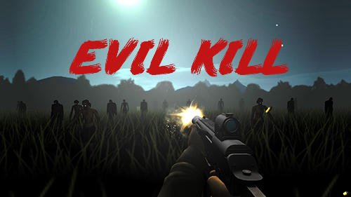 game pic for Evil kill